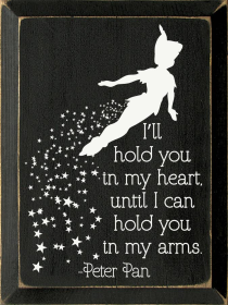 I'll Hold You In My Heart, Until I Can Hold You In My Arms. (Color: Old Black)