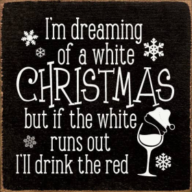 I'm dreaming of a white Christmas but .. (Color: Old Black)