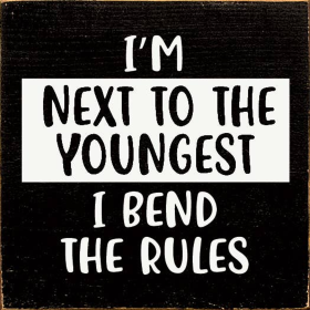 I'm Next To The Youngest I Bend The Rules (Color: Old Black)