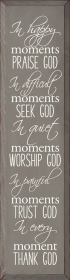 In Happy Moments Praise God In Difficult Moments Seek God... (Color: Old Anchor Gray)