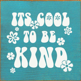 It's cool to be kind (Color: Old Turquoise)