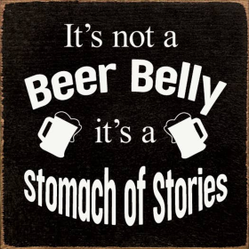 It's not a beer belly, it's a stomach of stories (Color: Old Black)