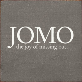 JOMO - The Joy Of Missing Out (Color: Old Anchor Gray)