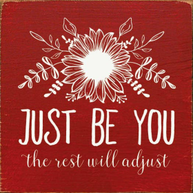 Just be you the rest will adjust (Color: Red)