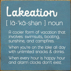 Lakeation - A cooler form of vaction that involves: swimsuit (Color: Old Williamsburg Blue)