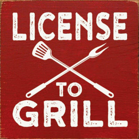 License to Grill - Square Sign (Color: Old Red)