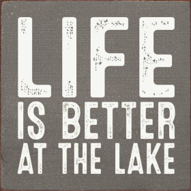 Life Is Better At The Lake (Color: Anchor Gray)