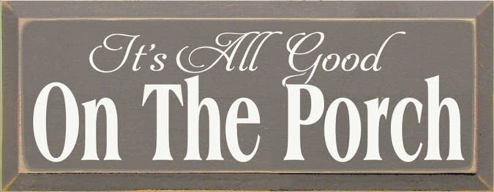 It's All Good Wood Sign (Color: Old Anchor Gray, size: 7'' x 18")