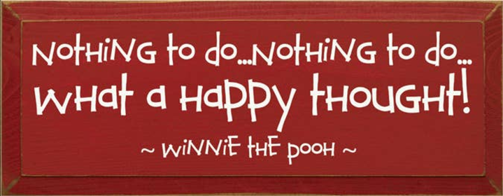 Nothing to Do Pooh Wood Sign (Color: Old Red, size: 7'' x 18")