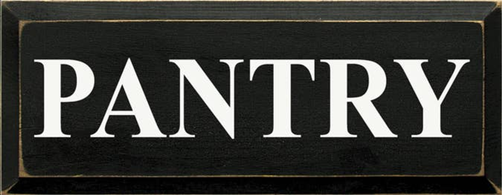 Pantry Wood Sign (Color: Old Black, size: 7'' x 18")