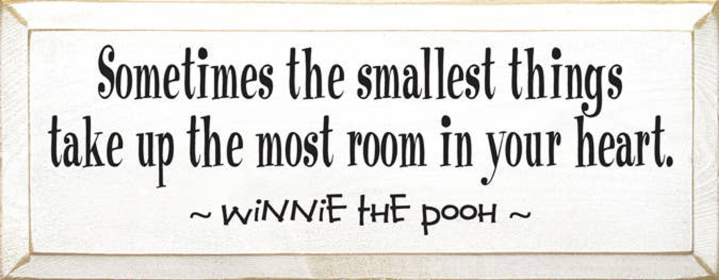 Sometimes the Smallest Things Pooh Wood Sign (Color: Old Cottage White, size: 7'' x 18")