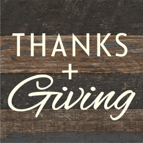 Thanks + Giving... Wood Sign (Color: WR - White Reclaimed with Black Print, size: 6x6)