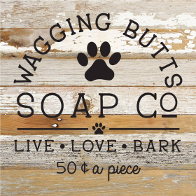 Wagging Butts Soap Co. : Live, Love, Bar... Wood Sign (Color: WR - White Reclaimed with Black Print, size: 10x10)